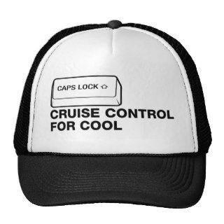capslock   cruise control for cool mesh hats