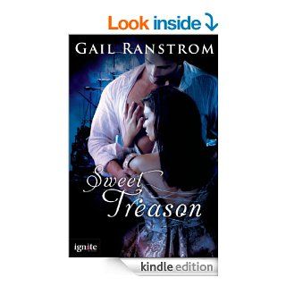 Sweet Treason (Entangled Ignite)   Kindle edition by Gail Ranstrom. Romance Kindle eBooks @ .