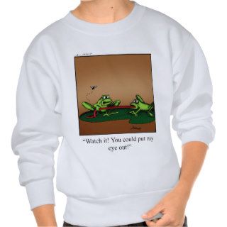 Funny Frog Humor Sweatshirt