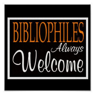 Bibliophiles Always Welcome Poster