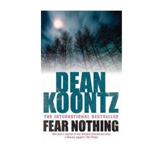 Fear Nothing Dean R. Koontz 9780553840216 Books