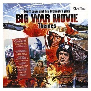Geoff Love   Big War Movie Themes & Big Concerto Movie Themes Music