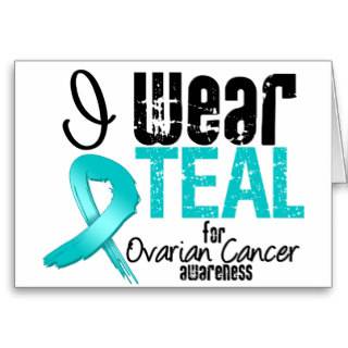 I Wear Teal Ribbon For Ovarian Cancer Awareness Card