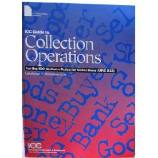 ICC Guide to Collection Operations for URC 522 Lakshman Y. Wickremeratne 9789284212149 Books