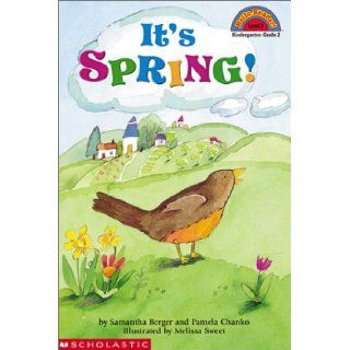 It's Spring (Hello Reader Level 2) (9780613355292) Samantha Berger, Pamela Chanko, Melissa Sweet Books