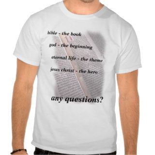any questions? 1 tee shirts