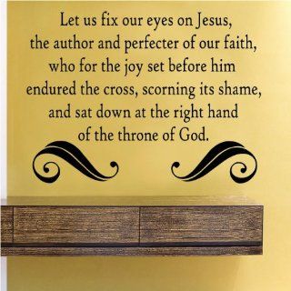 Let us fix our eyes on Jesus the author and perfecter of our faithVinyl Wall Decals Quotes Sayings Words Art Decor Lettering Vinyl Wall Art Inspirational Uplifting  Nursery Wall Decor  Baby