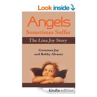 Angels Sometimes Suffer The Lina Joy Story eBook Governor Joy Kindle Store