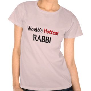 Worlds Hottest Rabbi Tees