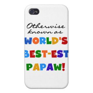 Otherwise Known Best est Papaw and Gifts iPhone 4 Covers