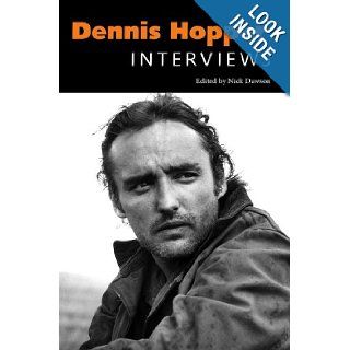 Dennis Hopper Interviews (Conversations with Filmmakers) Nick Dawson 9781617036552 Books