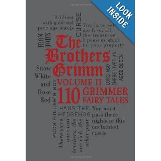 The Brothers Grimm Volume 2 110 Grimmer Fairy Tales (Word Cloud Classics) Jacob Grimm, Wilhelm Grimm, Margaret Hunt 9781607107309 Books
