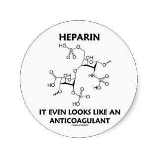 Heparin It Even Looks Like An Anticoagulant Sticker