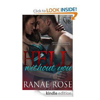Hell Without You eBook Ranae Rose Kindle Store
