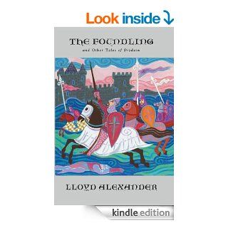 The Foundling And Other Tales of Prydain (The Chronicles of Prydain)   Kindle edition by Lloyd Alexander. Children Kindle eBooks @ .