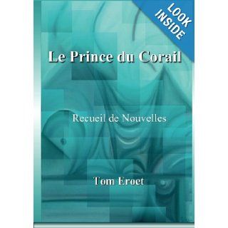 Le Prince du Corail (French Edition) Tom Eroet 9781445717760 Books