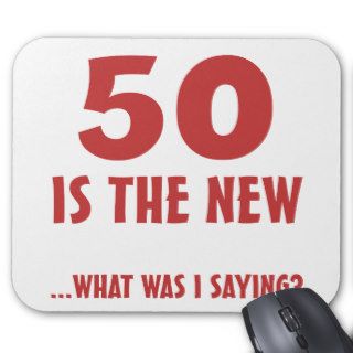 Funny 50th Birthday Gag Gifts Mousepads
