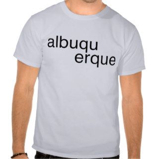 Albuquerque T Shirts