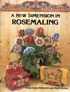 New Dimension in Rosemaling Gary Albrecht Books