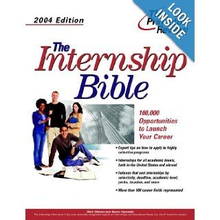 The Internship Bible, 2004 Edition (Career Guides) Princeton Review 9780375763984 Books