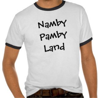 Namby Pamby Land Tees