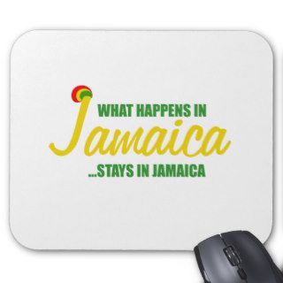 What happens in Jamaica stays in Jamaica Mouse Mats