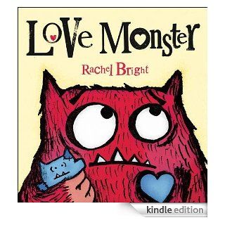 Love Monster   Kindle edition by Rachel Bright. Children Kindle eBooks @ .