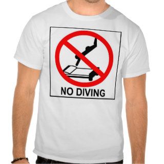 No Diving Tees