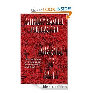 Absence of Faith eBook Anthony Samuel Policastro Kindle Store