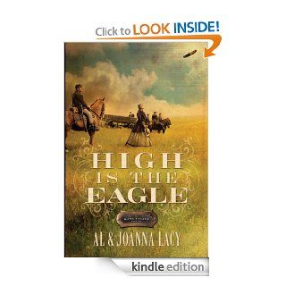 High Is the Eagle (The Kane Legacy) eBook Al Lacy, Joanna Lacy Kindle Store