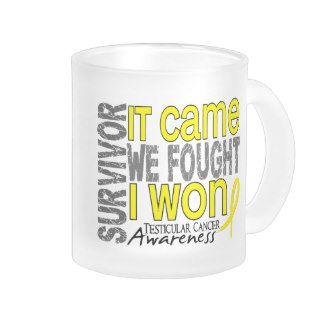 Testicular Cancer Survivor It Came We Fought I Won Coffee Mug