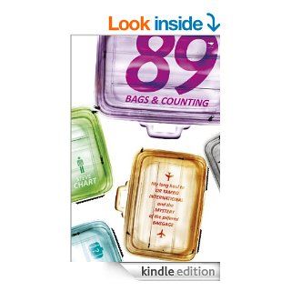 89 Bags and Counting My Long Haul to OR Tambo International and the Mystery of the Pilfered Baggage eBook Chart, Steve Kindle Store