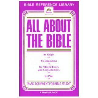 All about the Bible (Bible reference library) Sidney Collett 9781557480828 Books