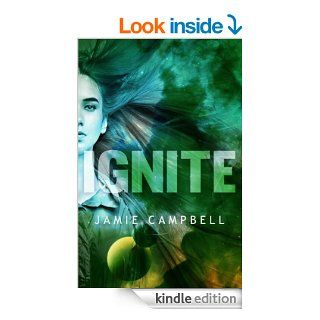 Ignite (Project Integrate) eBook Jamie Campbell Kindle Store