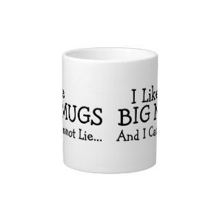I Like Big Mugs And I Cannot Lie Extra Large Mug