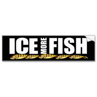 Ice More Fish Bumper Sticker