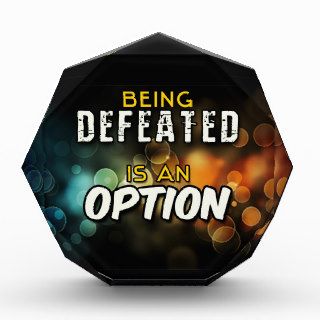 Being defeated is an option award