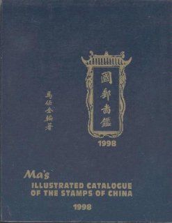 Ma's Illustrated Catalogue of the Stamps of China Ma Ren Chuen Books