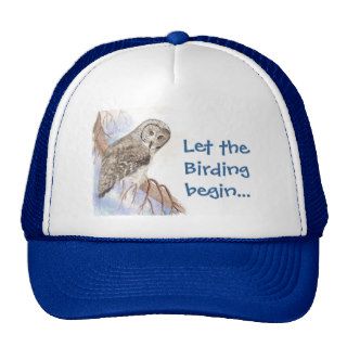 Funny Saying, Let the Birding Begin, Grey Owl Trucker Hat