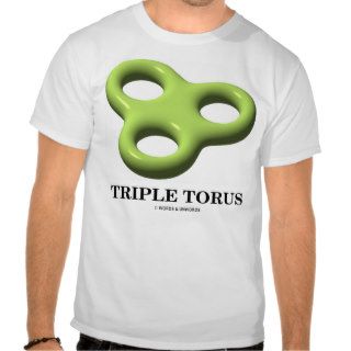 Triple Torus (Toroid) Tshirts