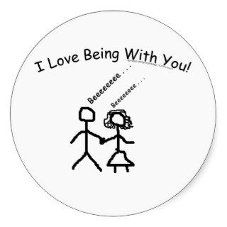 I Love Being With You Round Sticker