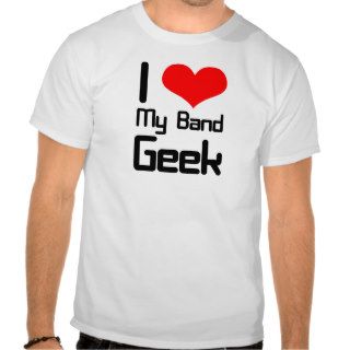 I love my band geek shirts
