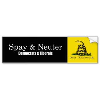 Spay and Neuter Liberals Bumpersticker Bumper Sticker