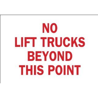 Brady 25890 Plastic Traffic Sign Industrial, 10" X 14", Legend "No Lift Trucks Beyond This Point" Industrial Warning Signs
