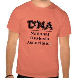 DNA National Dyslexia Association Funny T Shirt