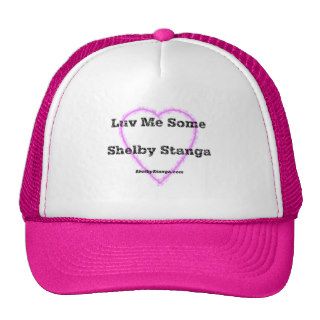 Luv Me Some Shelby Stanga Cap Mesh Hat