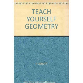 TEACH YOURSELF GEOMETRY P. ABBOTT Books