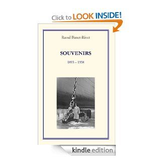 Souvenirs 1893   1958 (French Edition) eBook Raoul Banet Rivet Kindle Store