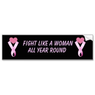 Fight Like A Woman Bumper Sticker