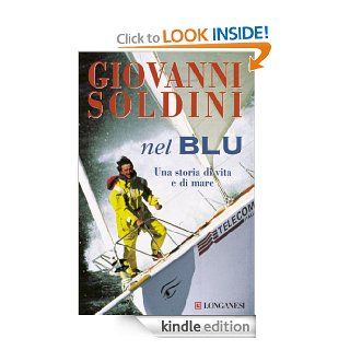 Nel blu (Longanesi Libri del Mare) (Italian Edition) eBook Giovanni Soldini Kindle Store